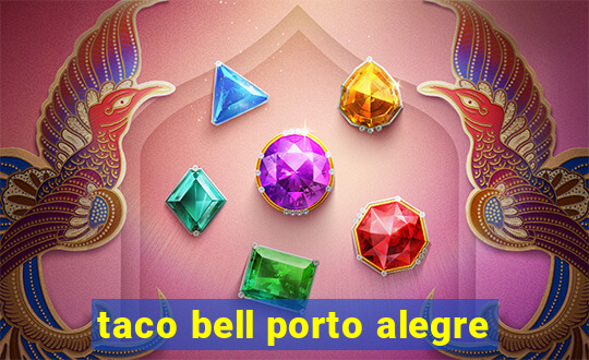 taco bell porto alegre